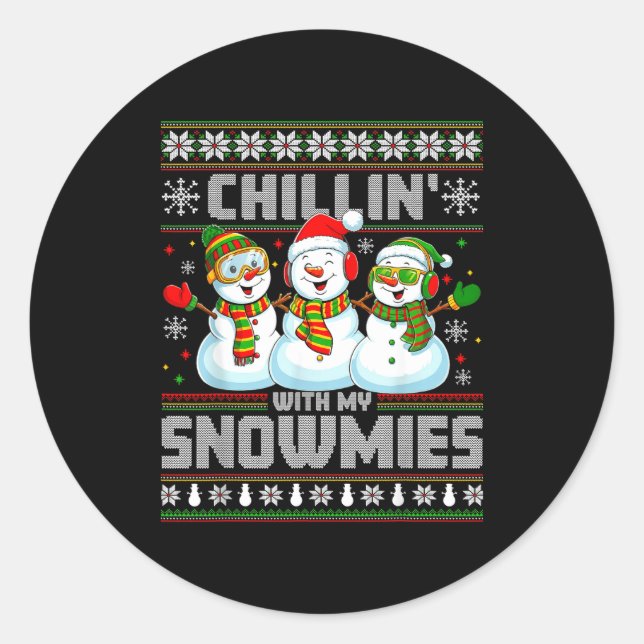 Chillin With My Snowmies Funny Xmas Snowman Christ Classic Round Sticker (Front)