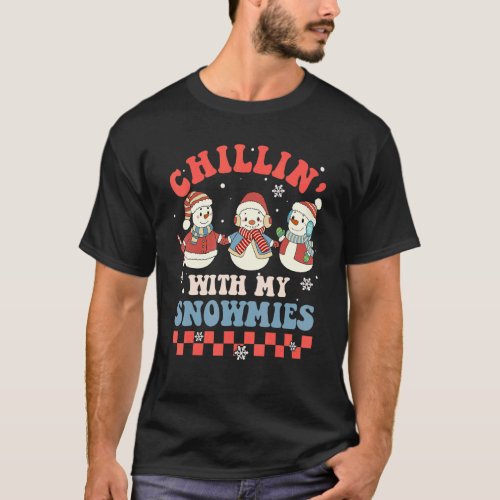 Chillin With My Snowmies Groovy Retro Christmas X T_Shirt