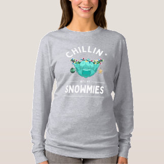 Chillin with my Snowmies long sleeve T-Shirt