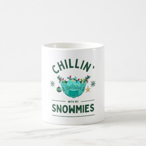 Chillin with my Snowmies mug