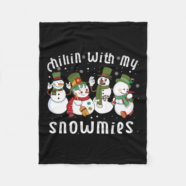 Chillin With My Snowmies Santa Snowman Funny Xmas  Fleece Blanket (Front)