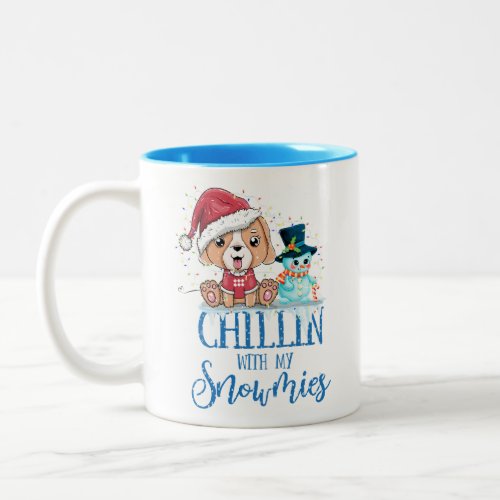 Chillin with my snowmies Snowman and puppy Two_Tone Coffee Mug