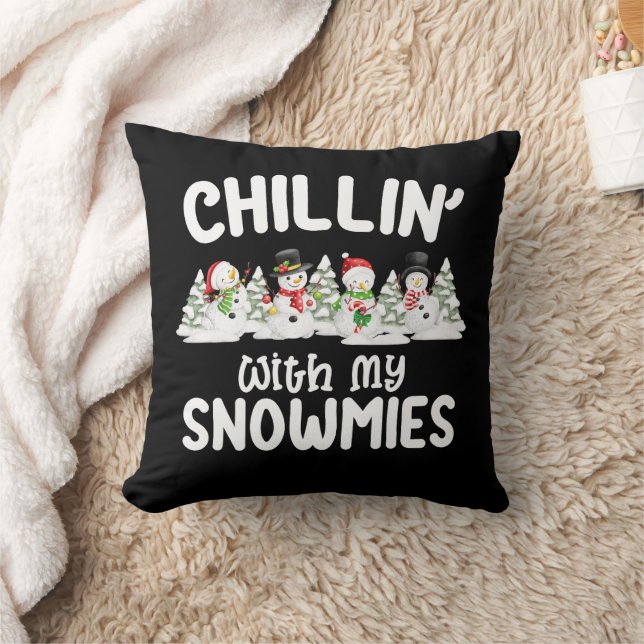 Chillin With My Snowmies Snowman Christmas Throw Pillow (Blanket)