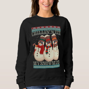 Chillin' With My Snowmies Ugly Christmas Snowman 2 Sweatshirt