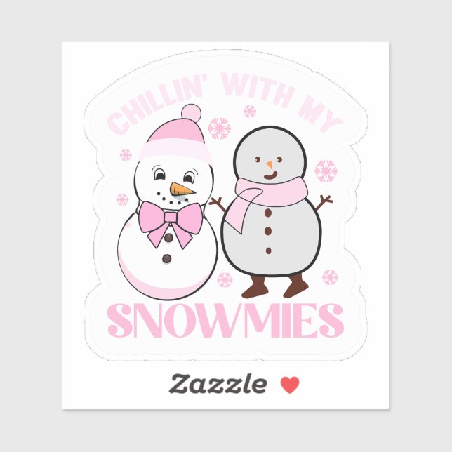 Chillin’ with My Snowmies Winter Sticker (Sheet)