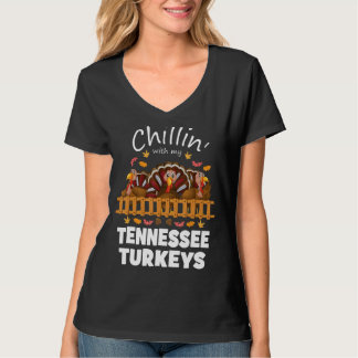 Chillin With My Tennessee Turkeys Funny Thanksgivi T-Shirt