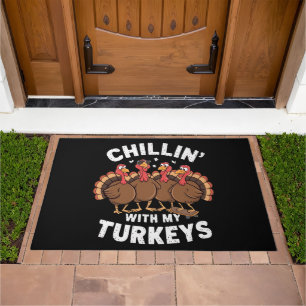 Chillin With My Turkeys Thanksgiving Family Gift  Doormat