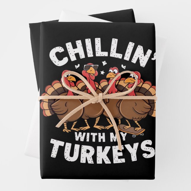 Chillin With My Turkeys Thanksgiving Family Gift  Wrapping Paper Sheets (In situ)