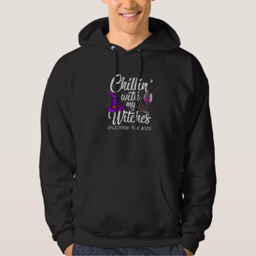 Chillin With My Witches Womens Halloween Hoodie