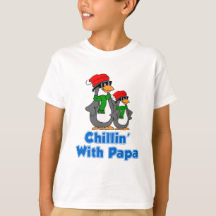 Chillin With Papa T-Shirt