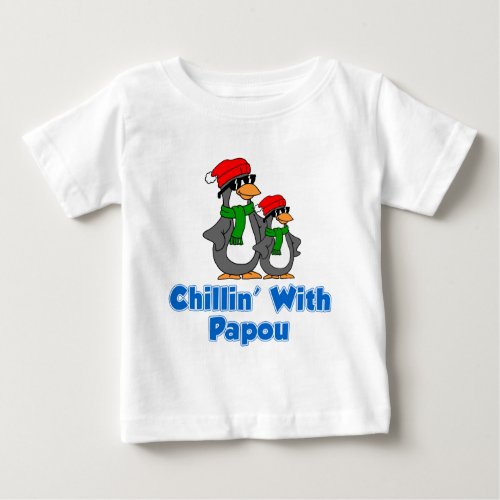 Chillin With Papou Baby T_Shirt