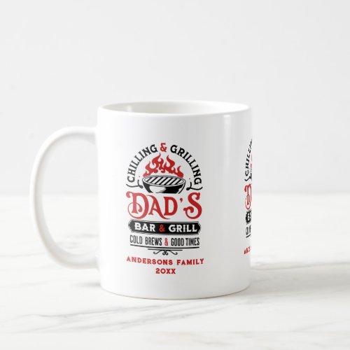 Chilling and grilling dads bar and grill design 2 coffee mug