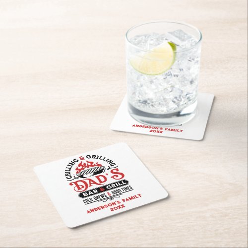 Chilling and grilling dads bar and grill design 2 square paper coaster