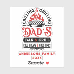 Chilling and grilling dad's bar and grill design 2 sticker