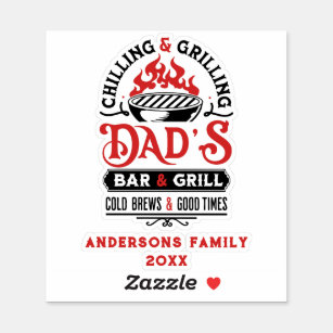 Chilling and grilling dad's bar and grill design 2 sticker