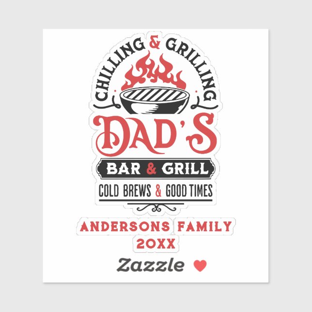 Chilling and grilling dad's bar and grill design 2 sticker (Sheet)