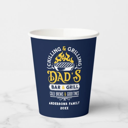 Chilling and grilling dads bar and grill design 3 paper cups