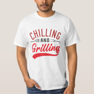 Chilling And Grilling T-Shirt