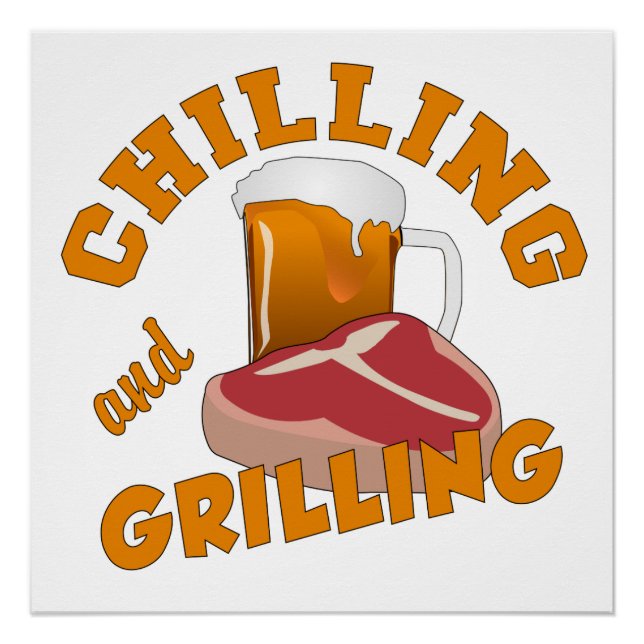 Chilling & Grilling custom color poster (Front)