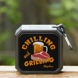 Chilling & Grilling custom name Bluetooth Speaker