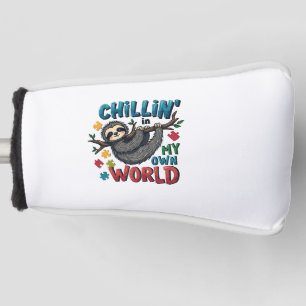 Chilling in My World Sloth Autism Awareness  Golf Head Cover