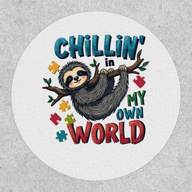 Chilling in My World Sloth Autism Awareness  Patch (Front)