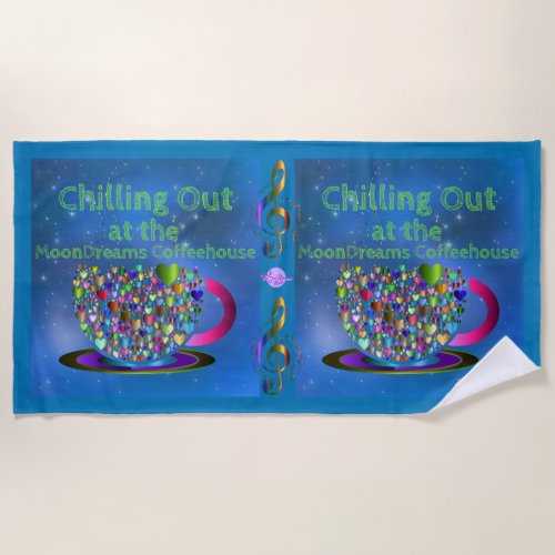 Chilling Out at the MoonDreams Coffeehouse Beach Towel