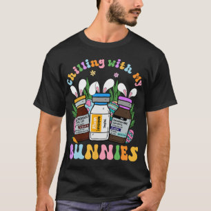 Chilling With My Bunnies Icu B52 Med Surg Nurse Ea T-Shirt