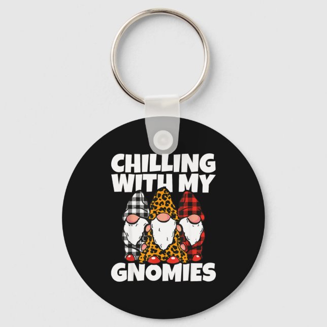 Chilling With My Gnomies _ Cute Garden Gnome Chris Keychain (Front)