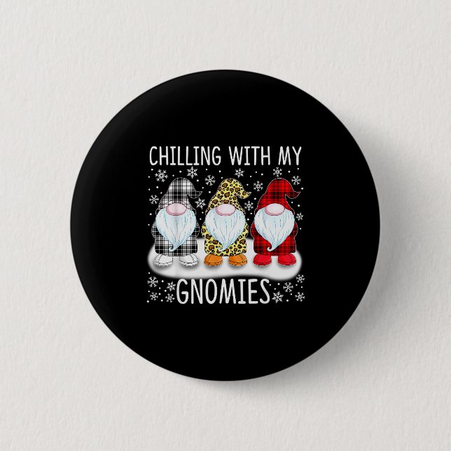 Chilling With My Gnomies Funny Group Of Gnomes Chr Button (Front)