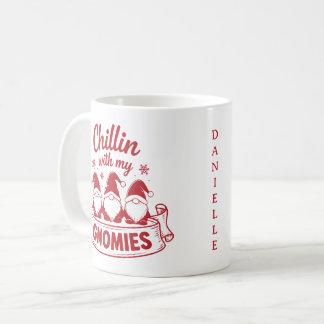 Chilling With My Gnomies - Personalized Christmas Coffee Mug