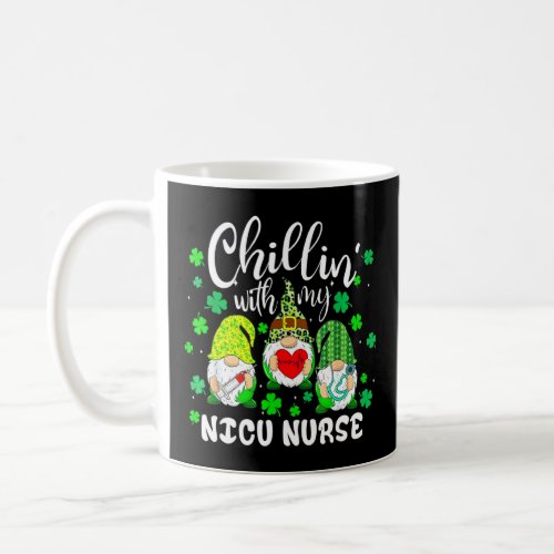 Chilling With My Nicu Nurse Gnome Patrick Day Sham Coffee Mug