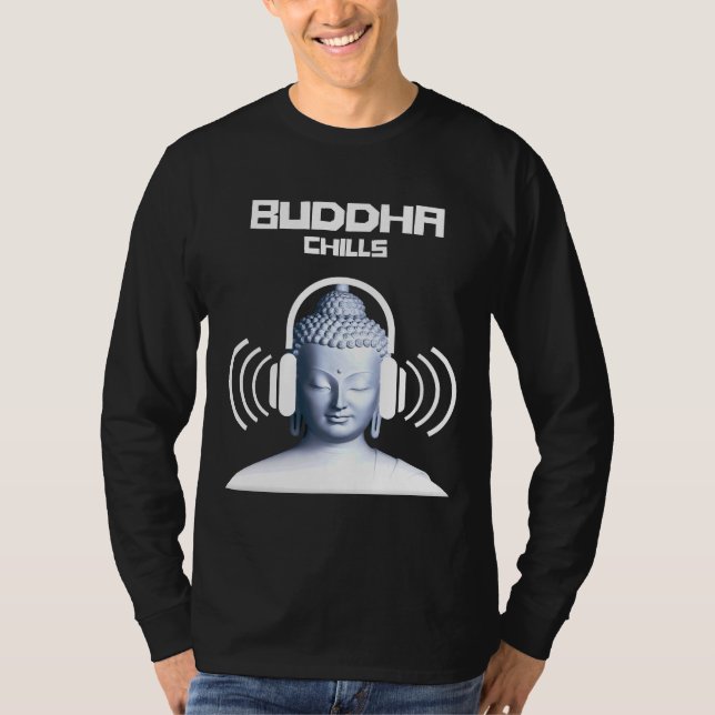 Chillout Buddha Chills Cool Dance Culture Graphic T-Shirt (Front)