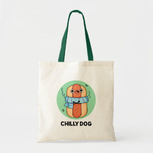 Chilly Dog Funny Chili Hot Dog Pun  Tote Bag