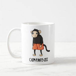 Chim-Pants-Zee Funny Chimpanzee Monkey Pun Coffee Mug