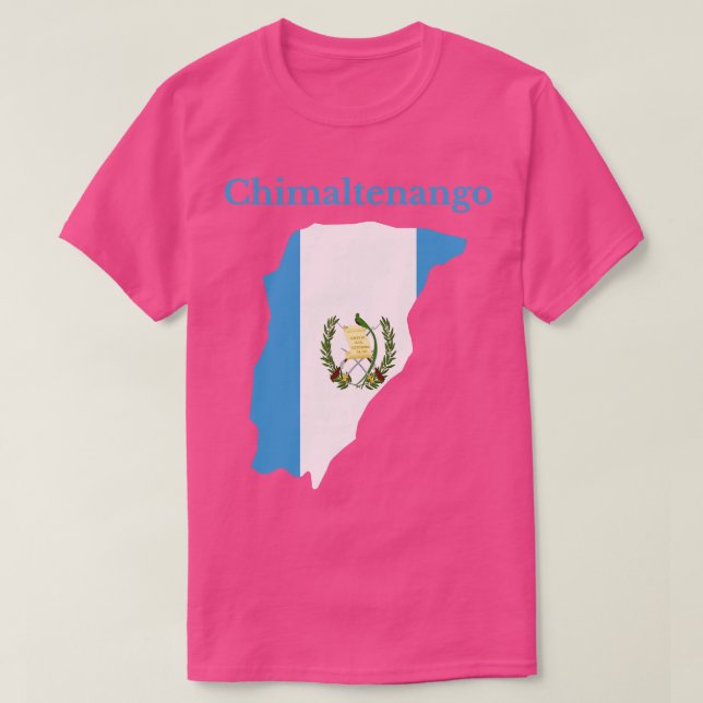 Chimaltenango Department Guatemala T-Shirt (Design Front)