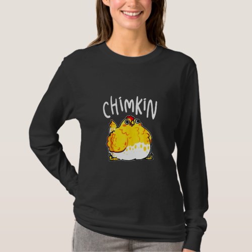 Chimkin Funny Fat Chicken Derpy Fat Chicken T_Shirt