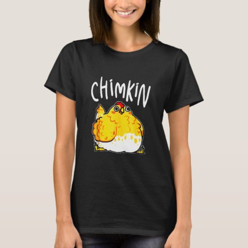 Chimkin Funny Fat Chicken Derpy Fat Chicken  T_Shirt