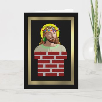 Chimney Jesus Holiday Card by Crazy_Card_Lady at Zazzle