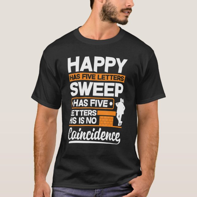 Chimney Sweep Sweeper Sweeping Profession Happy Pu T-Shirt (Front)