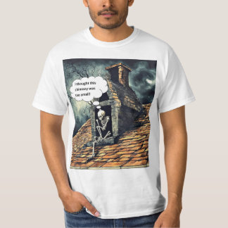 Chimney too small T-Shirt