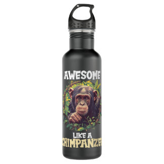 Chimpanzees Awesome like a Chimpanzee Stainless Steel Water Bottle
