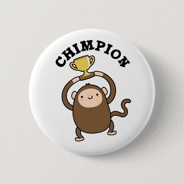 Chimpion Funny Champion Chimpanzee Pun  Button (Front)