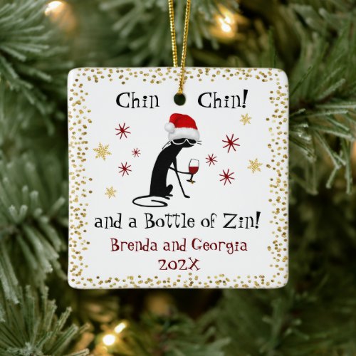 Chin Chin and a Bottle of Zin Funny Wine Cat Ceramic Ornament