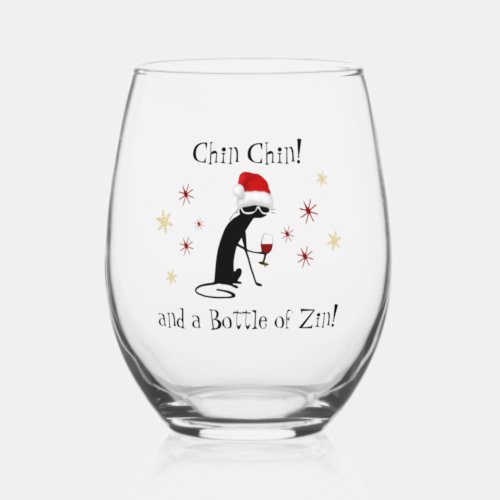 Chin Chin and a Bottle of Zin Funny Wine Cat Stemless Wine Glass