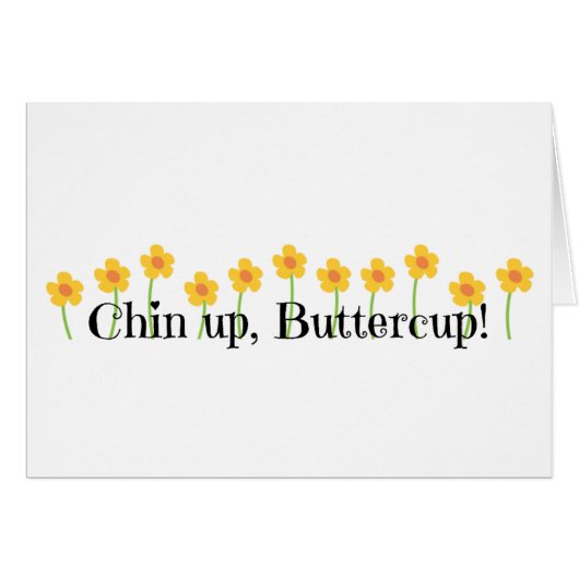 Chin Up Buttercup Cards (Front Horizontal)