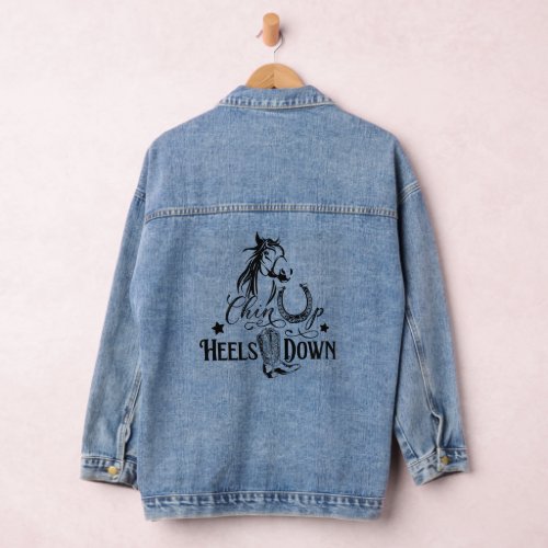 Chin up heels down cowgirl horse lover riding denim jacket