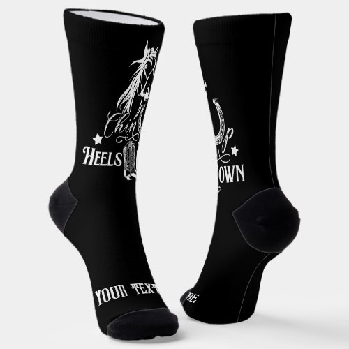 Chin up heels down cowgirl horse lover riding socks