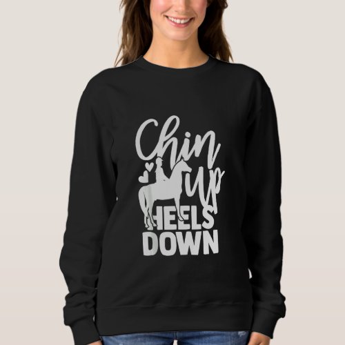 Chin Up Heels Down Funny Horse  Shirt Girls Women