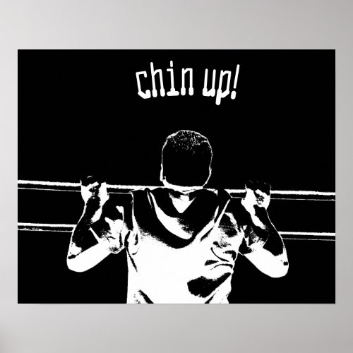 Chin Up Poster